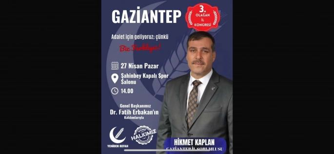 Gaziantep’te Büyük Buluşma: Yeniden Refah Partisi İl Kongresi’ne Tüm Halkımız Davetlidir